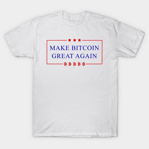 Make Bitcoin Great Again - Bitcoin Funny T-Shirt T-Shirt by mangobanana